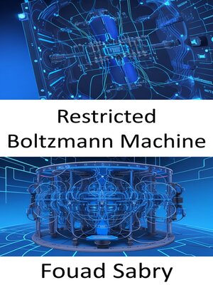 cover image of Restricted Boltzmann Machine